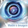 Tecnologas de Visin e Imagen