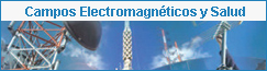 Campos Electromagn�ticos y Salud