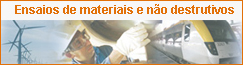  Ensaios de materiais e no destrutivos